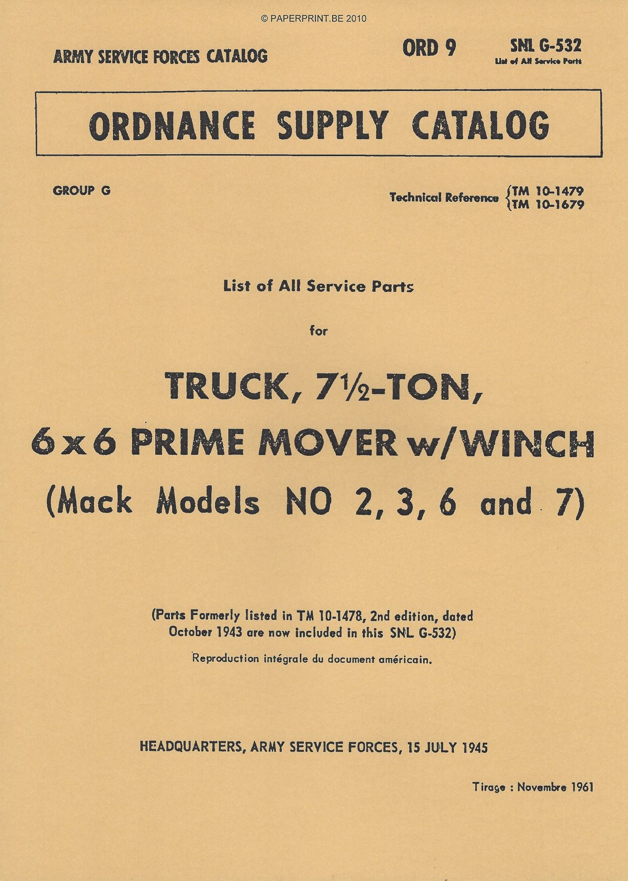 SNL G-532 US PARTS LIST FOR TRUCK, 7 ½ - TON, 6x6 PRIME MOVER W/ WINCH (MACK MODELS NO 2, 3, 6 AND 7)
